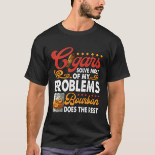 Citaat Sigaar roken en Whiskey Bourbon Humor T-shirt