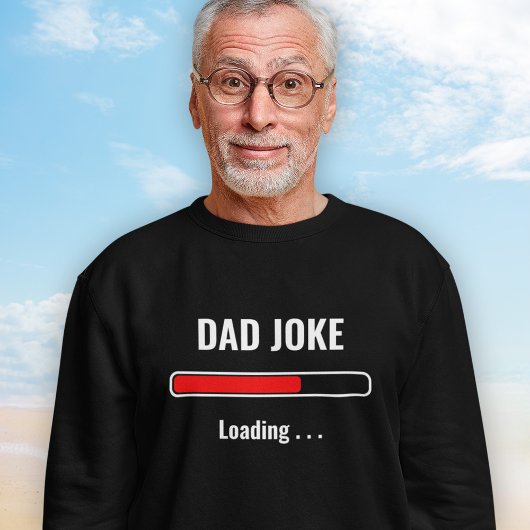 Citaat Sweatshirt - Pap Joke Loading