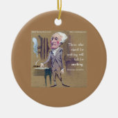 Citaat van Alexander Hamilton "Stand for Iets" Keramisch Ornament (Voorkant)