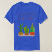Citaat van Cactus T-shirt (Design voorkant)