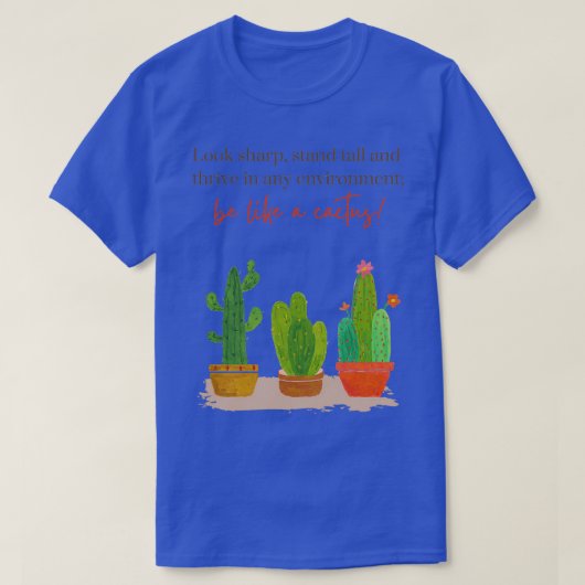 Citaat van Cactus T-shirt (Design voorkant)