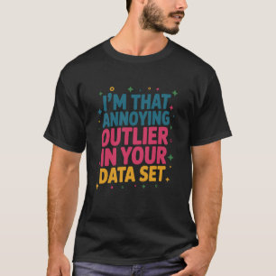 Citaat van datawetenschapper voor statistiek en da t-shirt