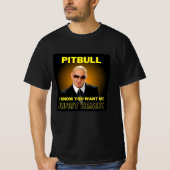 citaat van de heer Worldwide Pitbull T-shirt (Voorkant)