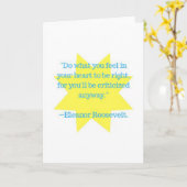 citaat van Eleanor Roosevelt Kaart (Gele Bloem)