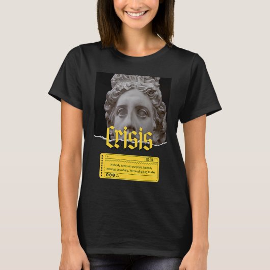 Citaat van existentialisme Crisis Philosophy T-shirt (Voorkant)