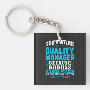 Citaat van Funny Software Quality Manager Sleutelhanger