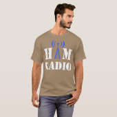 Citaat van FunnyHAM RADIO Shortwave Radio Operator T-shirt (Voorkant volledig)