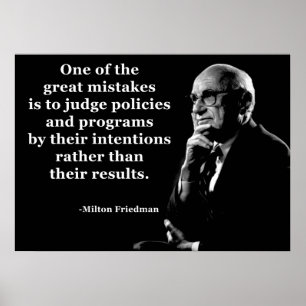 Citaat van het beleid van Milton Friedman Poster