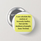 citaat van isaac newton ronde button 5,7 cm (Voorkant /achterkant)