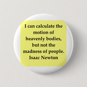 citaat van isaac newton ronde button 5,7 cm