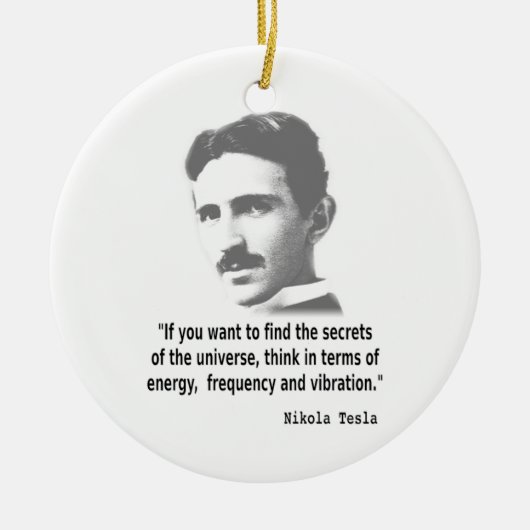 Citaat van Nikola Tesla Keramisch Ornament (Voorkant)