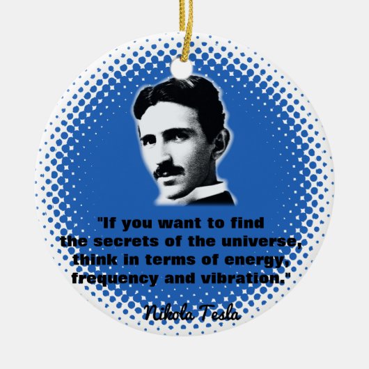 Citaat van Nikola Tesla T-Shirt Keramisch Ornament (Voorkant)