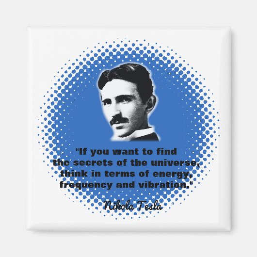 Citaat van Nikola Tesla T-Shirt Magneet (Voorkant)