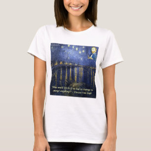 Citaat van Vincent van Gogh over moed T-shirt