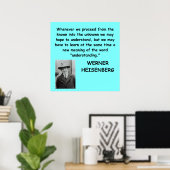 citaat van Werner Heisenberg Poster (Thuiskantoor)