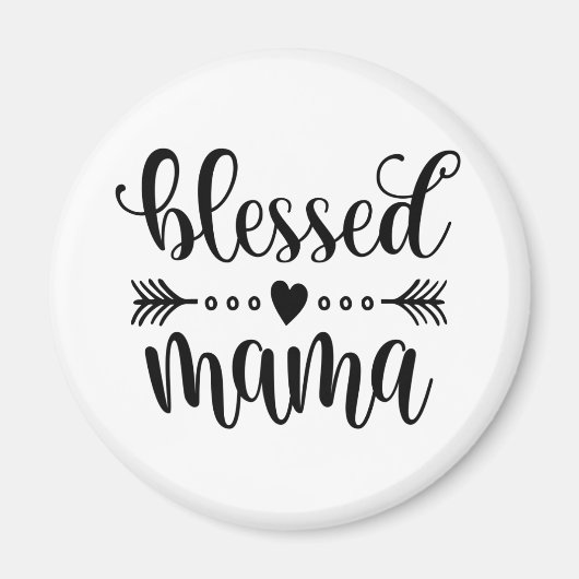 Citaat voor "Blessed Mama Moederdag" | Magneet (Voorkant)