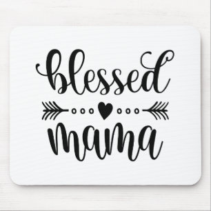 Citaat voor "Blessed Mama Moederdag" Mousepad Muismat