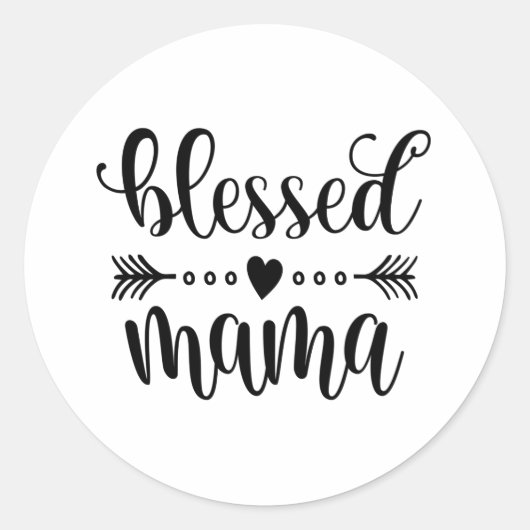 Citaat voor "Blessed Mama Moederdag" | STICKER (Voorkant)