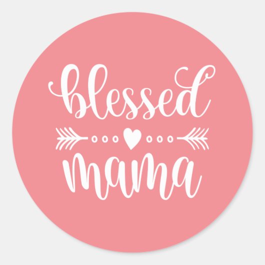 Citaat voor "Blessed Mama Moederdag" | STICKER (Voorkant)