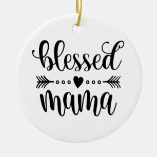 Citaat voor "Blessed Mama Moederdag" Versiering Keramisch Ornament