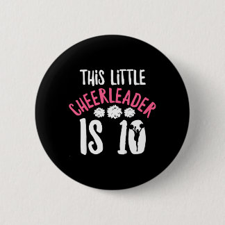 Citaat voor cheerleader-meisje voor 10-jarige chee ronde button 5,7 cm