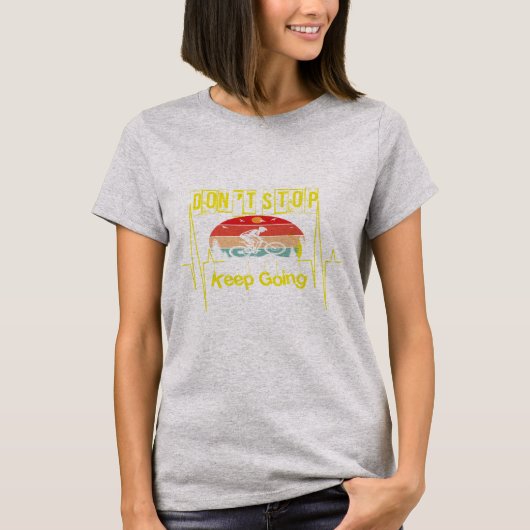 Citaat voor fietsmotivatie t-shirt (Voorkant)