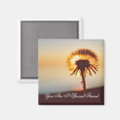 Citaat voor Sunlit Dandelion Friendship Magneet (Voorkant / Achterkant)