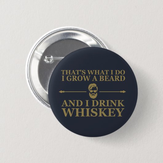 citaat voor whisky drinker ronde button 5,7 cm (Voorkant /achterkant)