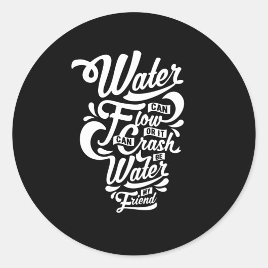 Citaat - Wees water - donker Ronde Sticker (Voorkant)