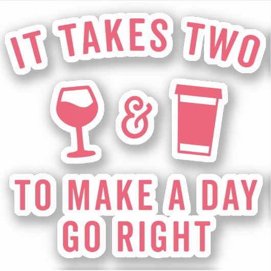 Citaat wijn en koffie sticker (Voorkant)