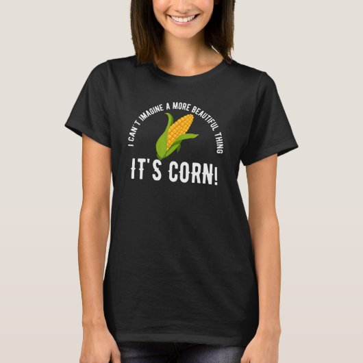 Citaat zijn Corn Meme i Cant T-shirt (Voorkant)