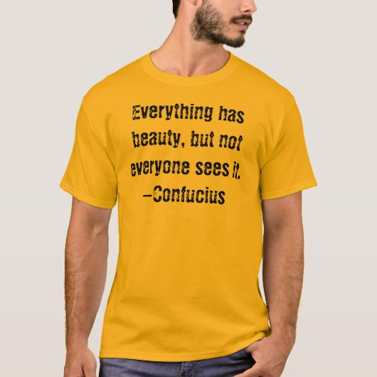 Citaten-Kerel Collectie:Ev'thing-Confucius T-Shirt (Voorkant)