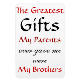 Citaten over Brothers Magneet