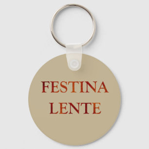 citaten van festina lente latin sleutelhanger