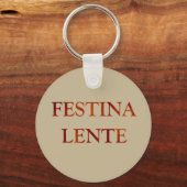 citaten van festina lente latin sleutelhanger (Voorkant)