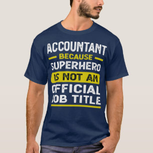 Citaten van Funny Accountant T-shirt
