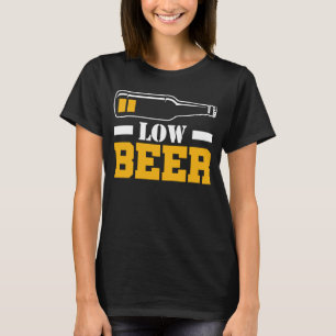 Citaten voor bier met een laag biergehalte Drink b T-shirt