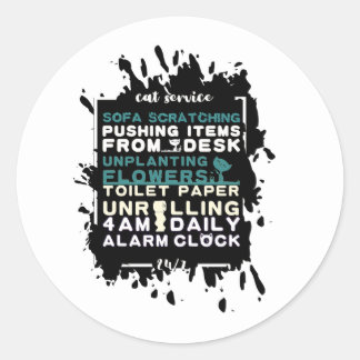 Citaten voor Cat Owners Cat Service Grappig Ronde Sticker