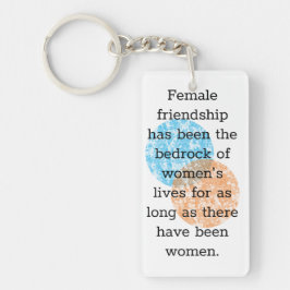 Citaten voor vriendschapsbanden vrouw sleutelhanger
