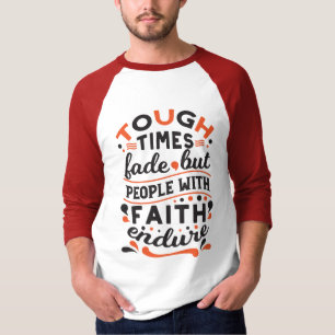 Citaties over Moeilijke Tijden Vervagen Maar Het G T-shirt