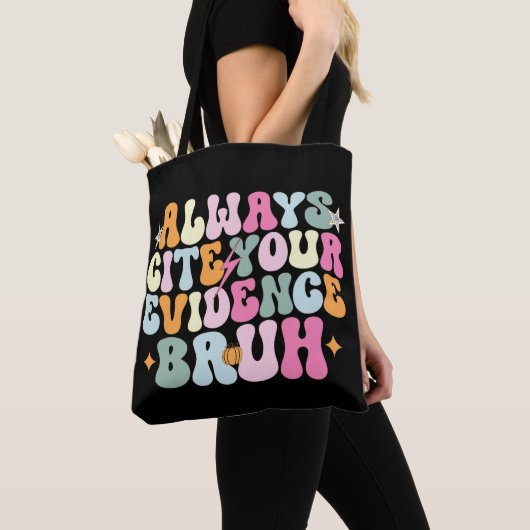 Cite altijd je bewijs Bruh Engelse leraar Tote Bag (Dichtbij)