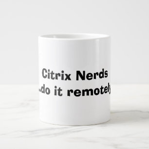 Citrix Nerds Grote Koffiekop