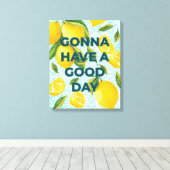 Citroen Tegel "Gonna Have a Good Day"  Canvas Afdruk (Insitu (Houten vloer))