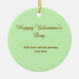 Citrus green brown happy Valentine's day simple Keramisch Ornament