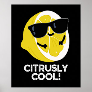 Citrusly Cool Grappige Citrus Pun Dark BG Poster