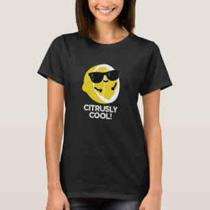 Citrusly Cool Grappige Citrus Pun Dark BG T-shirt