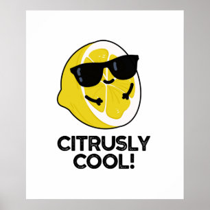 Citrusly Cool Grappige Citrus Pun Poster
