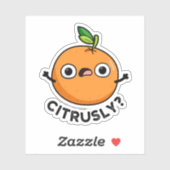 Citrusly Funny Serieus Oranje woordspeling Sticker (Vel)
