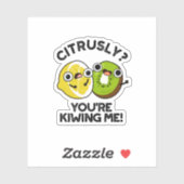 Citrusly, je geeft me schamel. sticker (Vel)