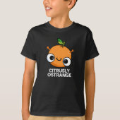 Citrusly Oodd Funny Strange Oranje Pun Dark BG T-shirt (Voorkant)
